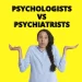 Psychologists Vs. Psychiatrists: What's the Difference?