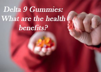 Delta 9 Gummies: What are the health benefits?