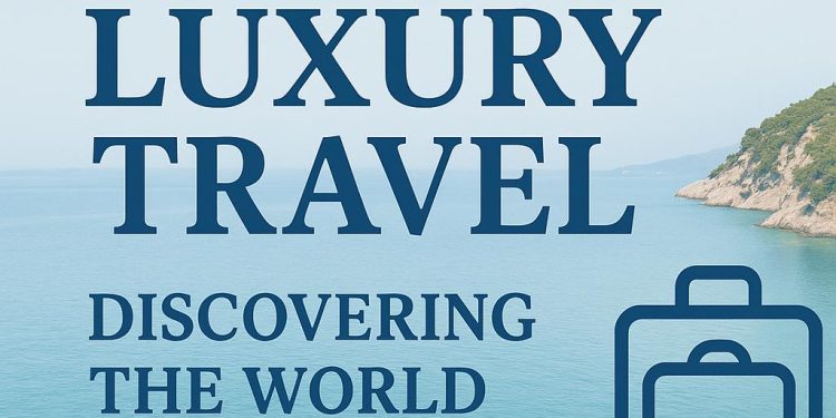 HopTraveler.com Luxury Travel: Discovering The World In Style