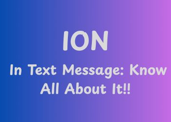 ION In Text Message: Know All About It!!